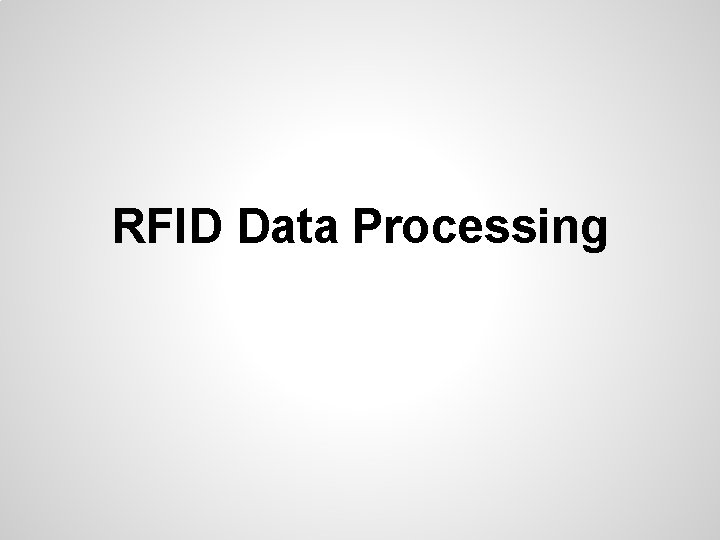RFID Data Processing 