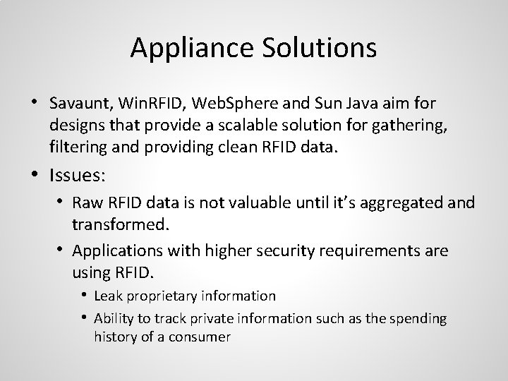 Appliance Solutions • Savaunt, Win. RFID, Web. Sphere and Sun Java aim for designs