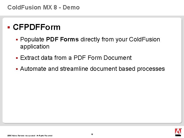 Cold. Fusion MX 8 - Demo § CFPDFForm § Populate PDF Forms directly from