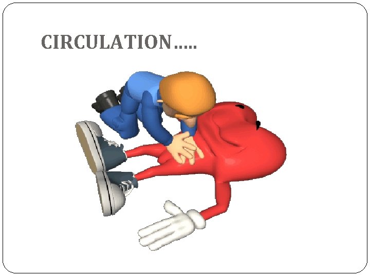 CIRCULATION…. . 