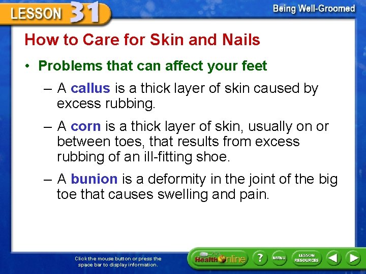 How to Care for Skin and Nails • Problems that can affect your feet