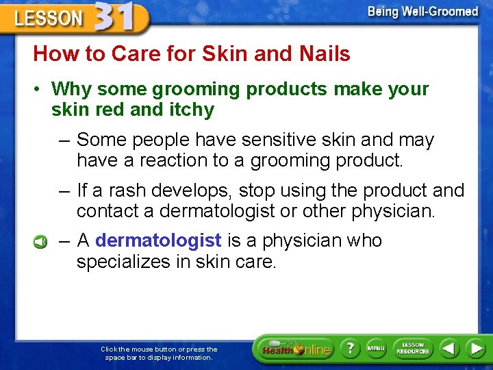 How to Care for Skin and Nails • Why some grooming products make your