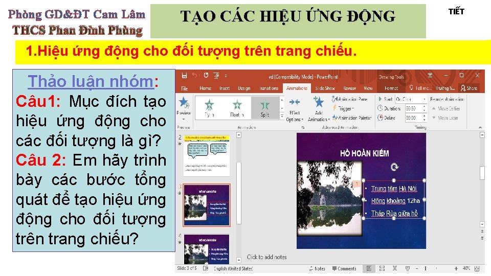 Phòng GD&ĐT Cam Lâm THCS Phan Đình Phùng TẠO CÁC HIỆU ỨNG ĐỘNG 1.