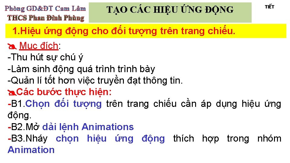 Phòng GD&ĐT Cam Lâm THCS Phan Đình Phùng TẠO CÁC HIỆU ỨNG ĐỘNG TIẾT