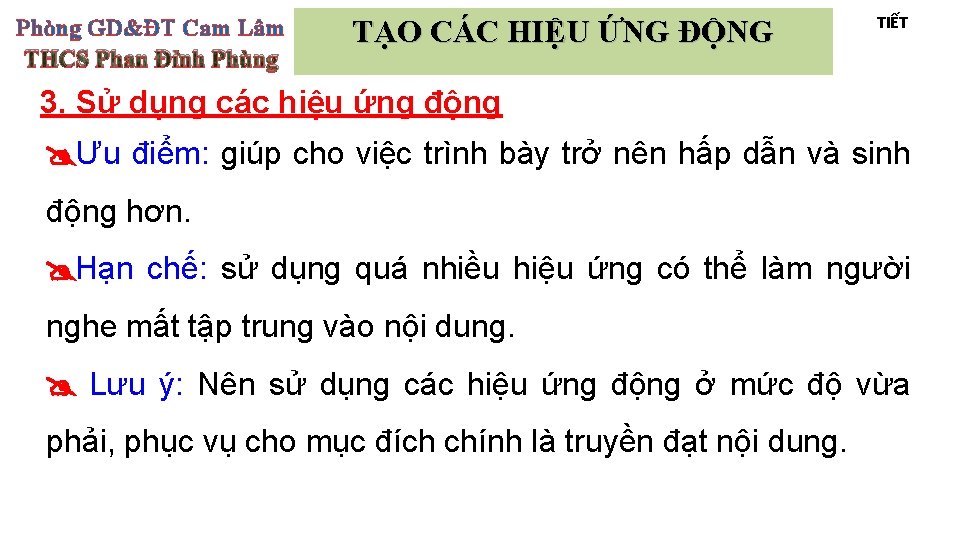 Phòng GD&ĐT Cam Lâm THCS Phan Đình Phùng TẠO CÁC HIỆU ỨNG ĐỘNG TIẾT