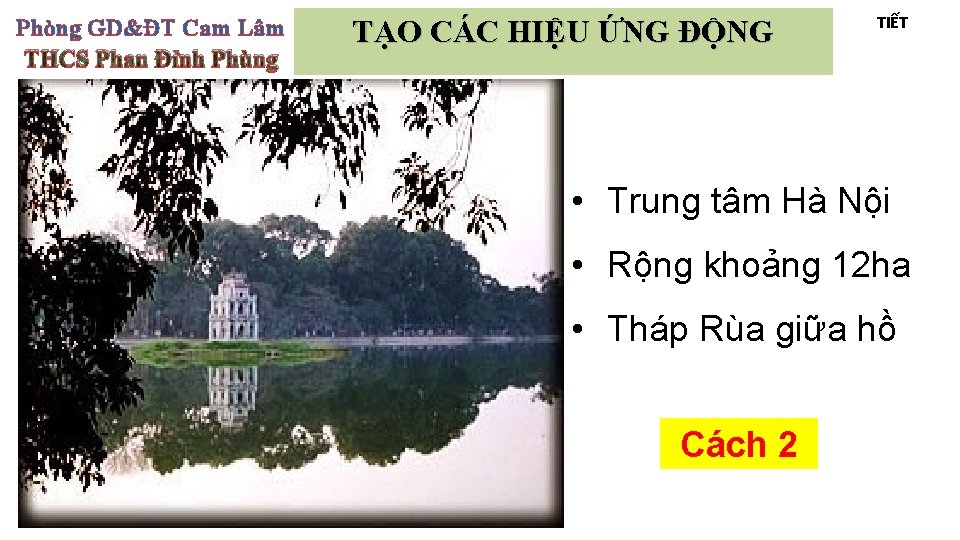 Phòng GD&ĐT Cam Lâm THCS Phan Đình Phùng TẠO CÁC HIỆU ỨNG ĐỘNG HỒ