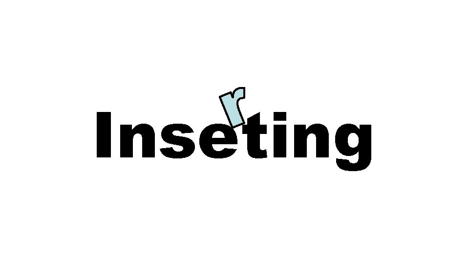 Inseting 