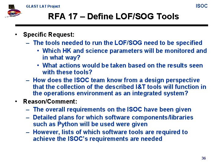 GLAST LAT Project ISOC RFA 17 – Define LOF/SOG Tools • Specific Request: –