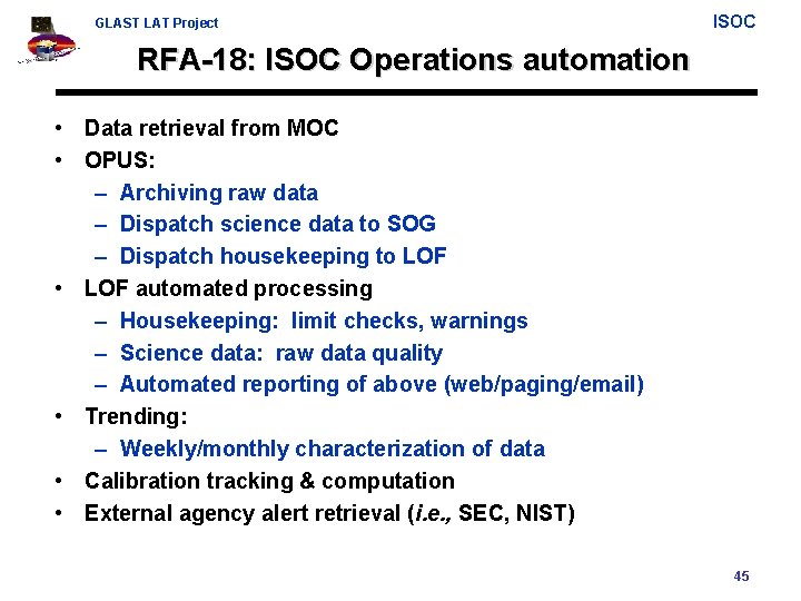 GLAST LAT Project ISOC RFA-18: ISOC Operations automation • Data retrieval from MOC •