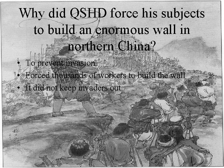 Why did QSHD force his subjects to build an enormous wall in northern China?