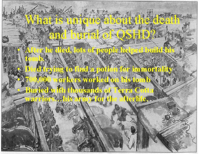 What is unique about the death and burial of QSHD? • After he died,