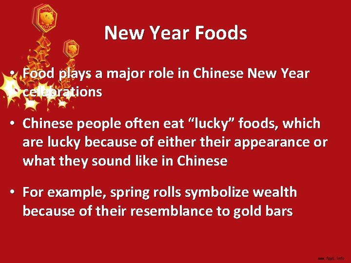 New Year Foods • Food plays a major role in Chinese New Year celebrations