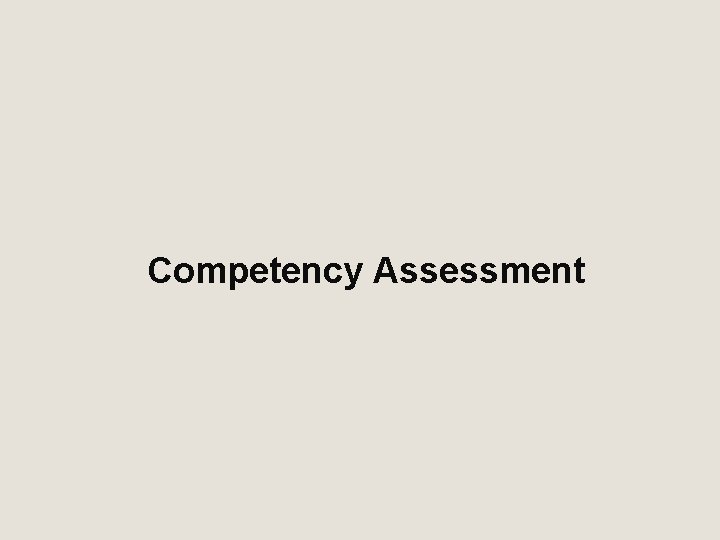 Competency Assessment 