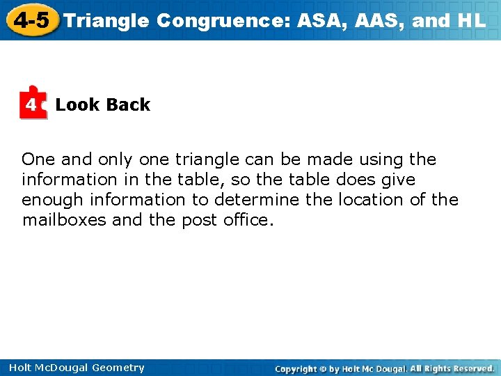 4 -5 Triangle Congruence: ASA, AAS, and HL 4 Look Back One and only