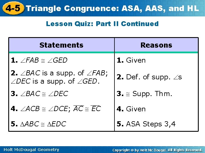 4 -5 Triangle Congruence: ASA, AAS, and HL Lesson Quiz: Part II Continued Statements