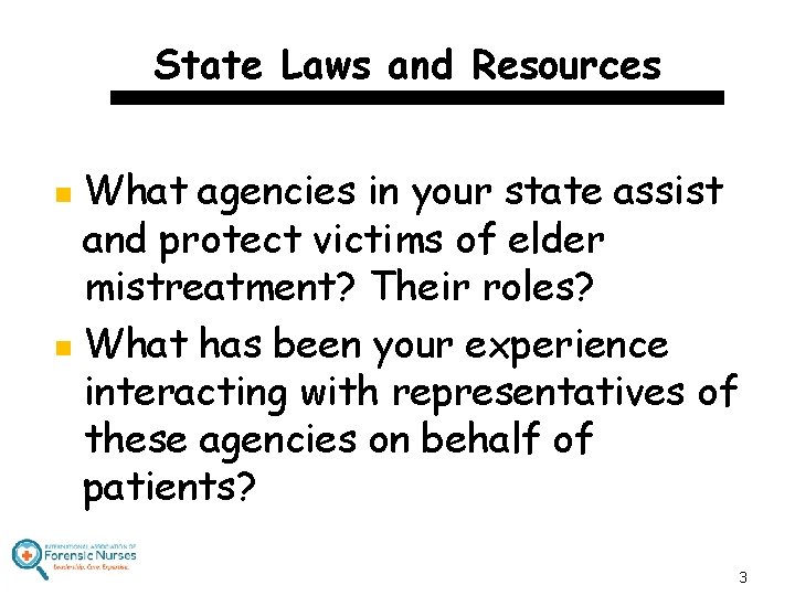 State Laws and Resources What agencies in your state assist and protect victims of