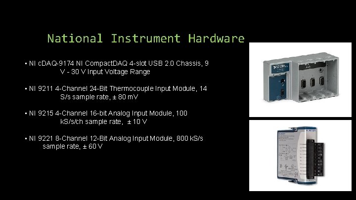 National Instrument Hardware • NI c. DAQ-9174 NI Compact. DAQ 4 -slot USB 2. National Instrument Hardware • NI c. DAQ-9174 NI Compact. DAQ 4 -slot USB 2.
