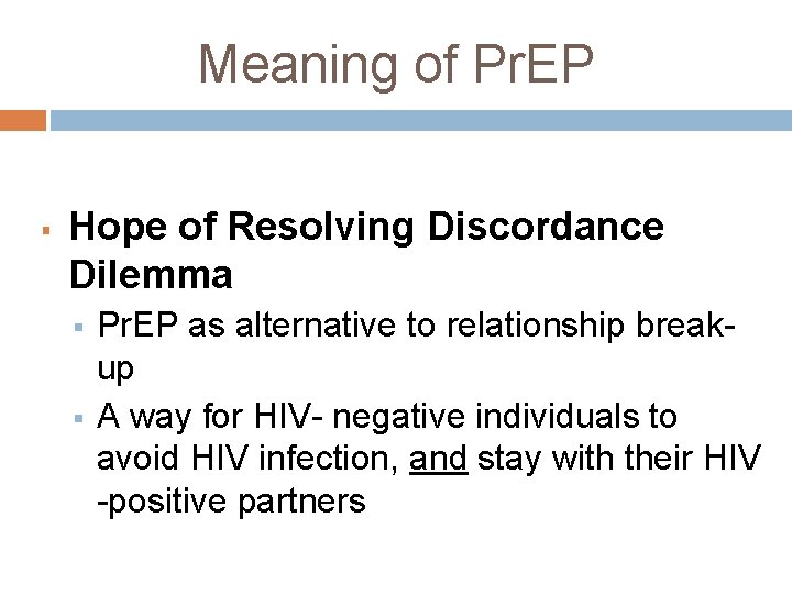 Meaning of Pr. EP § Hope of Resolving Discordance Dilemma § § Pr. EP