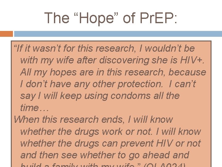 The “Hope” of Pr. EP: “If it wasn’t for this research, I wouldn’t be