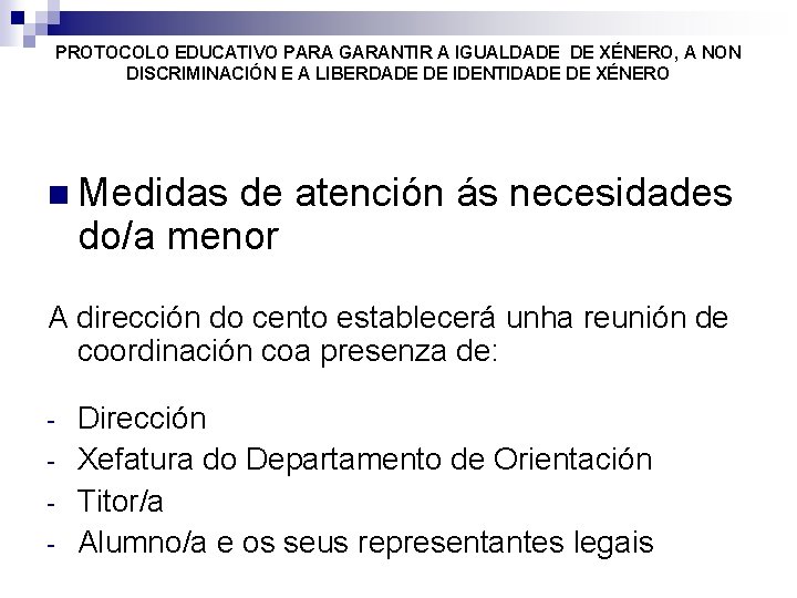 PROTOCOLO EDUCATIVO PARA GARANTIR A IGUALDADE DE XÉNERO, A NON DISCRIMINACIÓN E A LIBERDADE