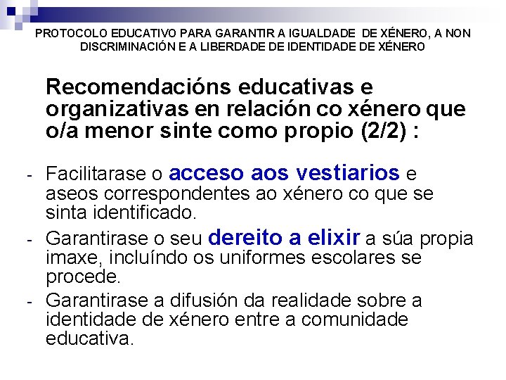 PROTOCOLO EDUCATIVO PARA GARANTIR A IGUALDADE DE XÉNERO, A NON DISCRIMINACIÓN E A LIBERDADE