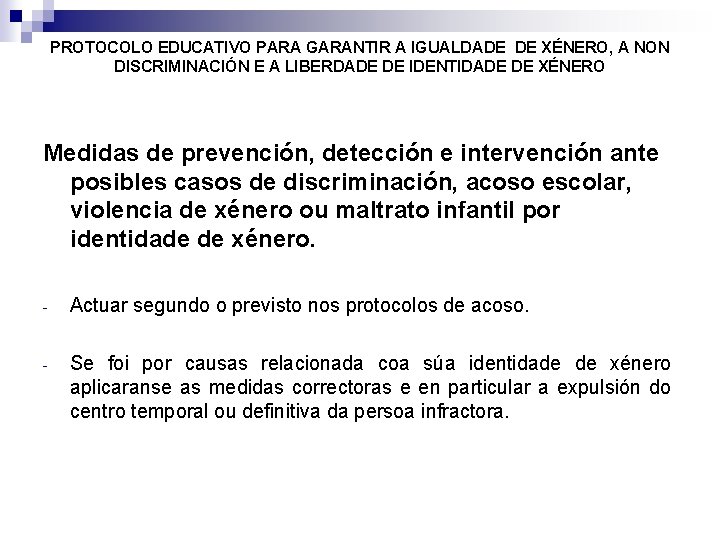 PROTOCOLO EDUCATIVO PARA GARANTIR A IGUALDADE DE XÉNERO, A NON DISCRIMINACIÓN E A LIBERDADE