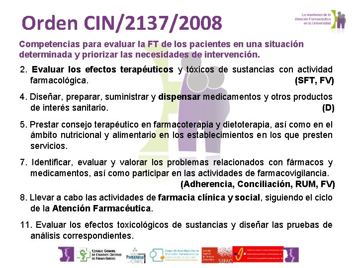 Orden CIN/2137/2008 Competencias para evaluar la FT de los pacientes en una situación determinada