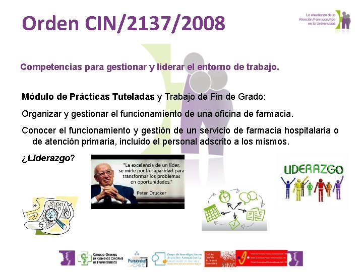 Orden CIN/2137/2008 Competencias para gestionar y liderar el entorno de trabajo. Módulo de Prácticas