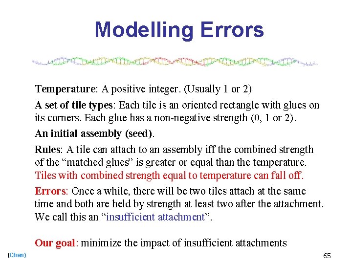 Modelling Errors Temperature: A positive integer. (Usually 1 or 2) A set of tile