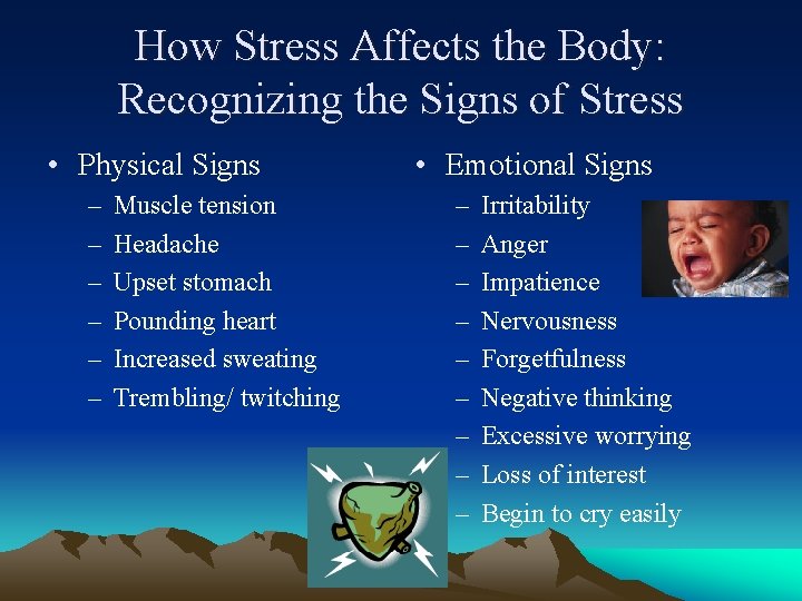 How Stress Affects the Body: Recognizing the Signs of Stress • Physical Signs –