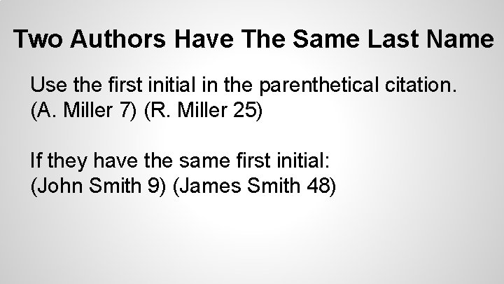 Two Authors Have The Same Last Name Use the first initial in the parenthetical