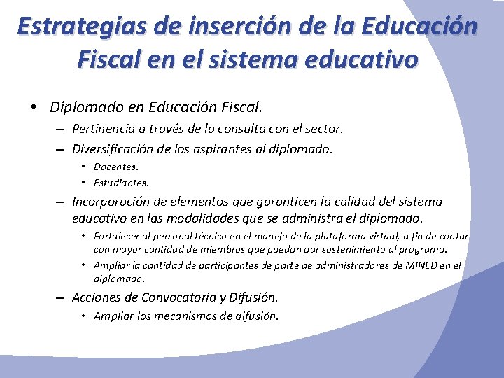 Estrategias de inserción de la Educación Fiscal en el sistema educativo • Diplomado en