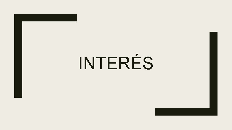 INTERÉS 