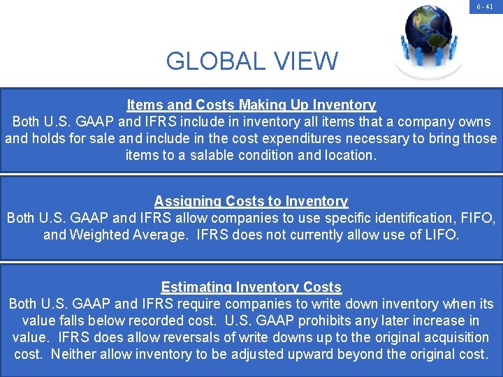 6 - 41 GLOBAL VIEW Items and Costs Making Up Inventory Both U. S.