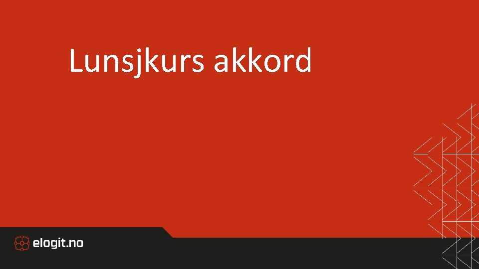 Lunsjkurs akkord 