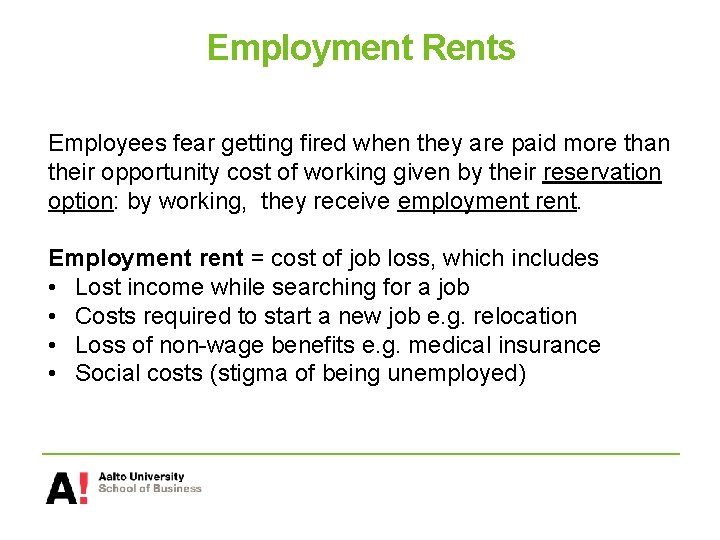 Employment Rents Employees fear getting fired when they are paid more than their opportunity