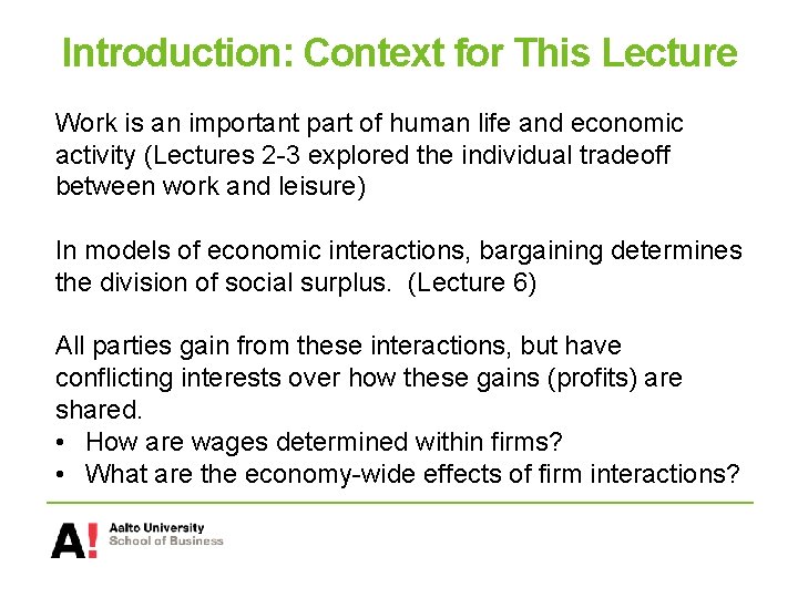 Introduction: Context for This Lecture Work is an important part of human life and