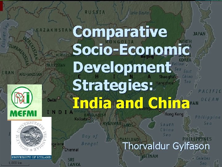 Comparative Socio-Economic Development Strategies: India and China Thorvaldur Gylfason 