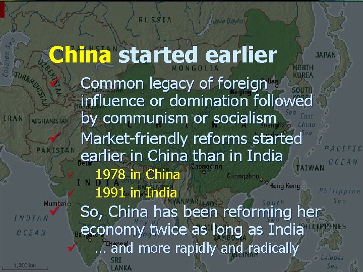 China started earlier Common legacy of foreign influence or domination followed by communism or