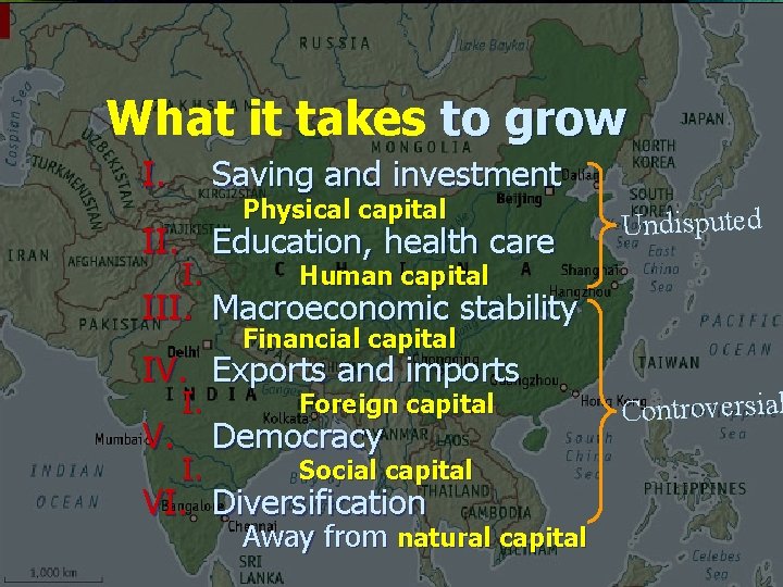 What it takes to grow I. Saving and investment Physical capital II. Education, health