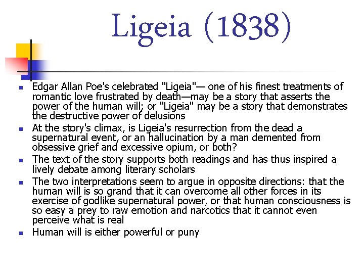 Ligeia (1838) n n n Edgar Allan Poe's celebrated "Ligeia"— one of his finest