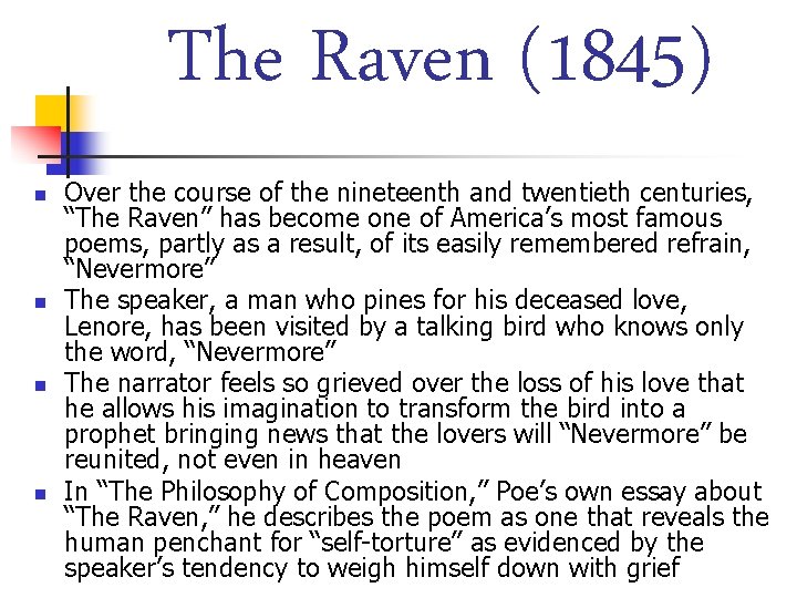 The Raven (1845) n n Over the course of the nineteenth and twentieth centuries, The Raven (1845) n n Over the course of the nineteenth and twentieth centuries,