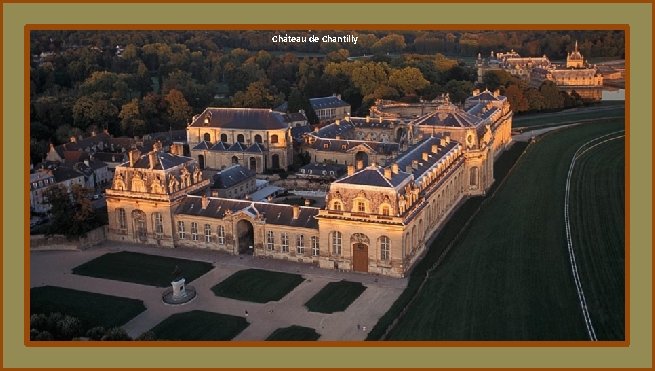 Château de Chantilly 