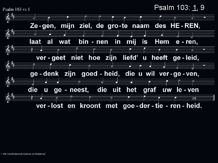 Psalm 103: 1, 9 
