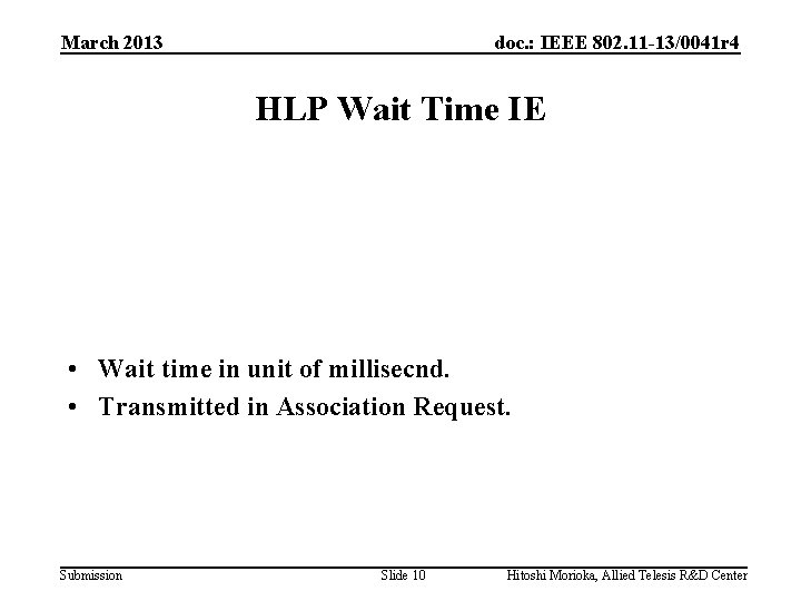 March 2013 doc. : IEEE 802. 11 -13/0041 r 4 HLP Wait Time IE