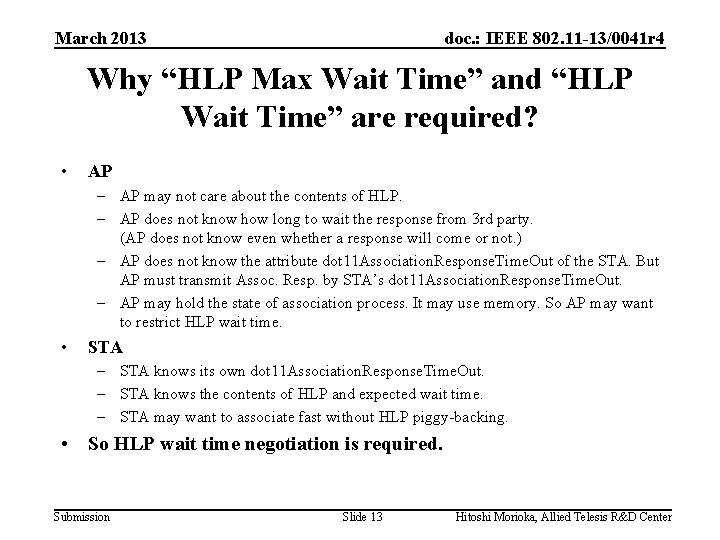 March 2013 doc. : IEEE 802. 11 -13/0041 r 4 Why “HLP Max Wait