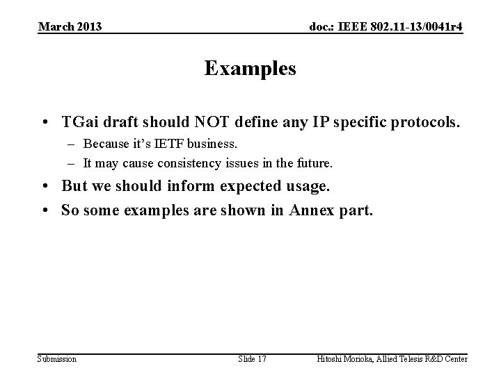 March 2013 doc. : IEEE 802. 11 -13/0041 r 4 Examples • TGai draft