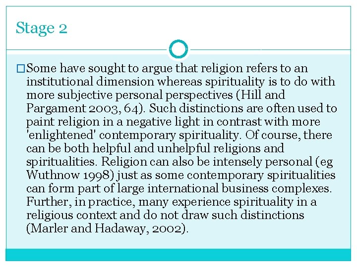 Stage 2 �Some have sought to argue that religion refers to an institutional dimension