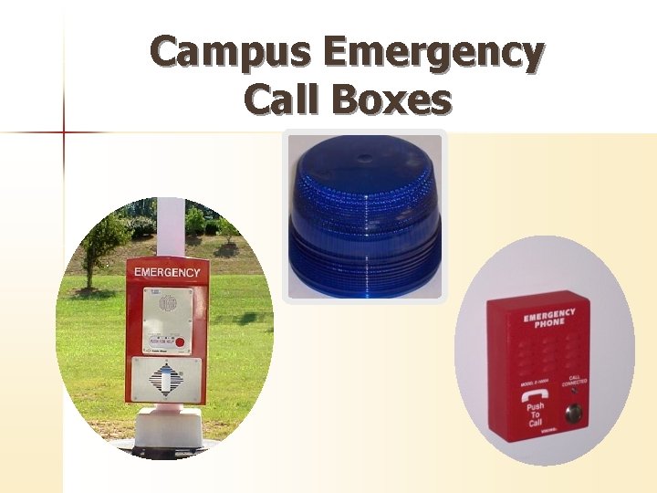 Campus Emergency Call Boxes 