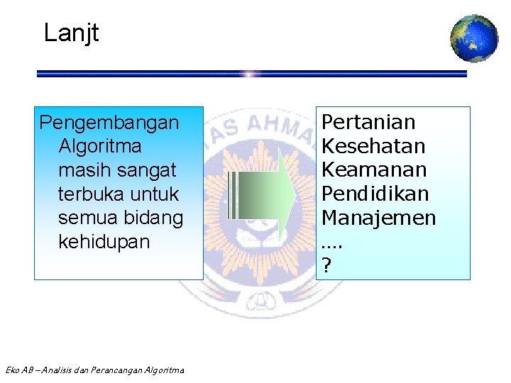 Lanjt Pengembangan Algoritma masih sangat terbuka untuk semua bidang kehidupan Eko AB – Analisis